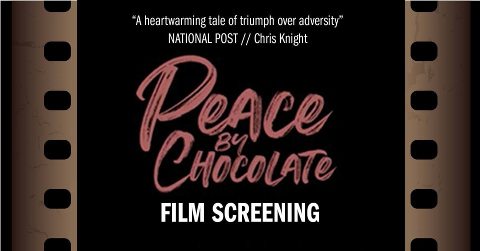 Film Screening: Peace by Chocolate
