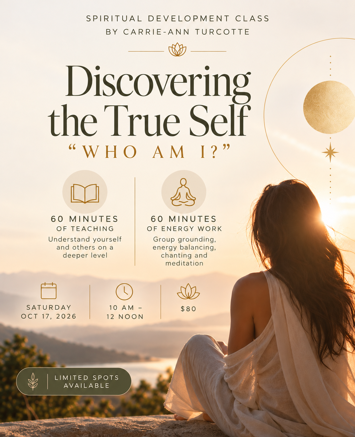 Spiritual Development Class by Carrie-Ann Turcotte- Discovering the True Self: "Who Am I?